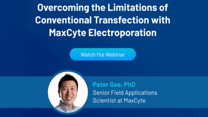 Intro slide from Senior Field Applications Scientist Peter Gee's webinar: Overcoming the Limitations of Conventional Transfection with MaxCyte Electroporation.